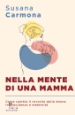 CARMONA SUSANA, Nella mente di una mamma