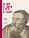 immagine di La casa di Tiziano a Pieve di Cadore
