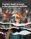 immagine di Il grido degli armeni o del genocidio infinito