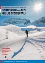 GANITZER WUTTE ZINK, Scialpinismo nelle Alpi Giulie Occidentali