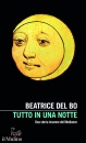DEL BO BEATRICE, Tutto in una notte Una storia insonne del medioevo