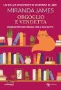 MIRANDA JAMES, Orgoglio e vendetta