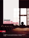 ANDR�C IVO, Caso di stevan karajan