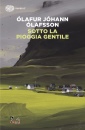 OLAFFSON OLAFUR JOHA, Sotto la pioggia gentile