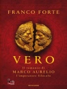 immagine di Vero Il romanzo di Marco Aurelio, l
