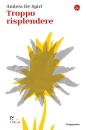 immagine di Troppo risplendere