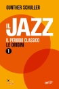 immagine di Il Jazz Il periodo classico 1�