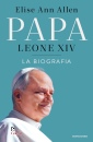 ALLEN ELISE ANN, Papa Leone XIV La biografia