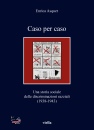 ASQUER E., Caso per caso
