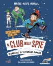 MURAIL MARIE-AUDE, Romarine in settimana bianca Il club delle spie