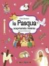 immagine di La Pasqua Scopriamola insieme Ediz illustrata