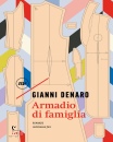DENARO GIANNI, Armadio di famiglia