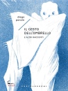 DIEGO PONZIN, Il gesto dell