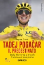 immagine di Tadej Pogacar. Il predestinato.