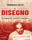 ZATTI FEDERICO, Il disegno La mappa che riscrive il caso Moro