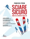 immagine di Sciare sicuro Guida alla sicurezza sugli sci