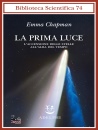 CHAPMAN EMMA, La prima luce L