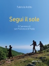 immagine di Segui il sole Il cammino di san Francesco di Paola
