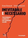 immagine di Inevitabile e necessario Trasformare i conflitti