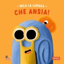 immagine di Milo la lumaca che ansia! ediz a colori