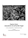 BENELLI - BARONE, Danilo Dolci educatore di comunit� fragili