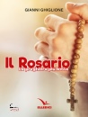 Ghiglione Gianni, Il rosario. La preghiera pi� bella