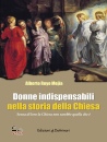 immagine di Donne indispensabili nella storia della Chiesa