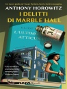 HOROWITZ ANTHONY, I delitti di Marble Hall