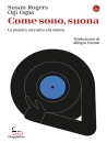 immagine di Come sono, suona La musica racconta chi siamo