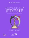 immagine di Breve storia delle eresie (I-VIII secolo)