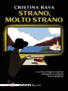 RAVA CRISTINA, Strano, molto strano