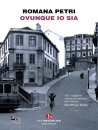 PETRI ROMANA, Ovunque io sia