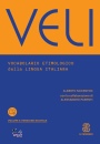 Nocentini Alberto, Veli. Vocabolario etimologico della lingua italian, Le Monnier Editrice, Firenze 2026