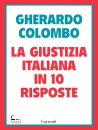 COLOMBO GHERARDO, Giustizia italiana in 10 risposte referendum sull