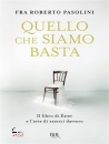 immagine di Quello che siamo basta Il libro di Ester e ...