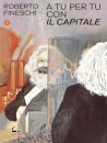 FINESCHI ROBERTO, A tu per tu con "Il capitale"