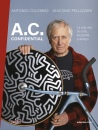 COLOMBO - PELLIZZARI, AC confidential La mia vita tra arte, bicicletta