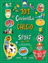 immagine di 101 curiosit� sul calcio e altri sport