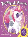 Casalis Anna, Unicorni Tocca senti ascolta