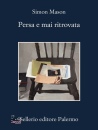 MASON SIMON, Persa e mai ritrovata