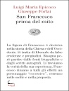 immagine di San Francesco prima del mito