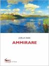 ZASK JOELLE, Ammirare