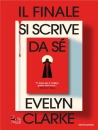 CLARKE EVELYN, Il finale si scrive da s�