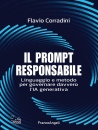 immagine di Il prompt responsabile. Linguaggio e metodo per IA