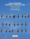 immagine di Tribalismi Perch� la societ� si sta frammentando