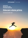 immagine di Educare viene prima Non lasciamoli soli
