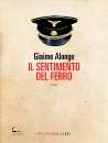 immagine di Il sentimento del ferro Nuova edizione