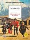 immagine di Quando tornano le rondini Friuli 1976: memorie ...