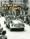 FRANZINELLI MIMMO, Resa dei conti Dalla guerra civile alla violenza..