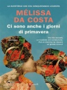 immagine di Ci sono anche i giorni di primavera